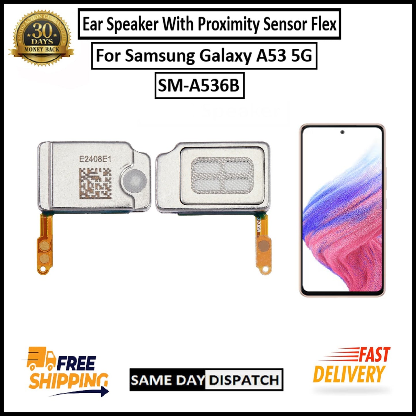 For Samsung Galaxy A53 5G / SM-A536B Ear Speaker Flex With Sensor Earpiece