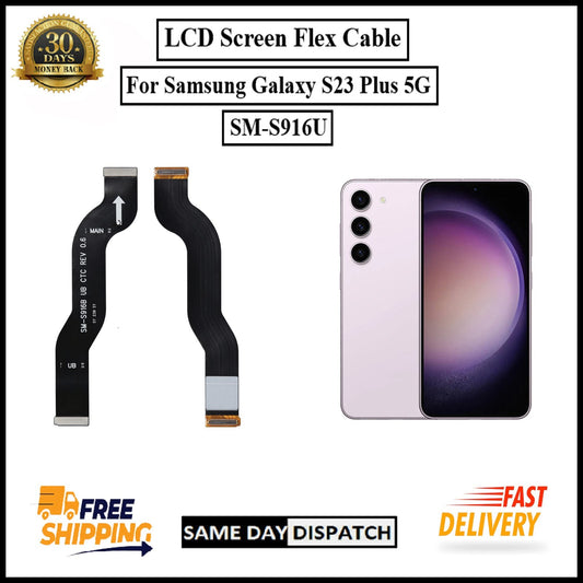 For Samsung Galaxy S23 Plus 5G / S916U LCD Display Screen Flex Cable Replacement