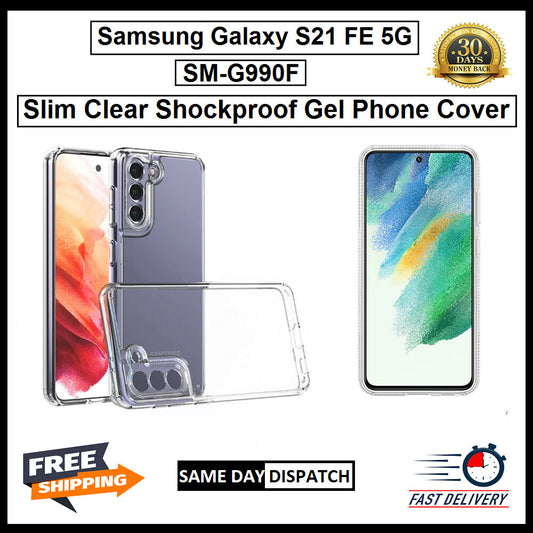 For Samsung Galaxy S21 FE 5G / SM-G990F Slim Clear Shockproof Gel Phone Cover