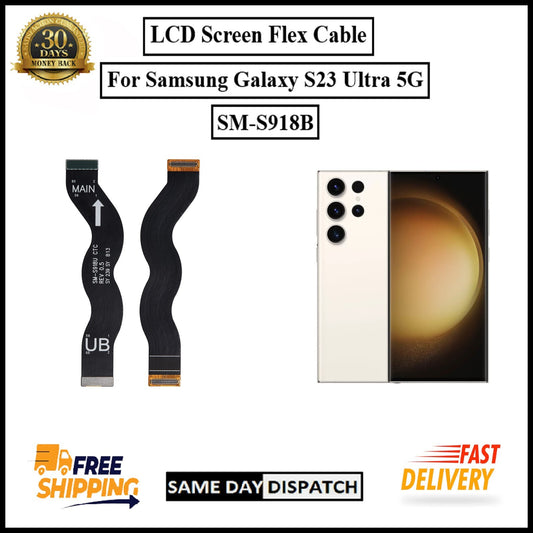 For Samsung Galaxy S23 Ultra 5G /S918B LCD Display Screen Flex Cable Replacement
