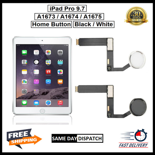 For iPad Pro 9.7 / A1673 / A1674 / A1675 Genuine Home Button Flex Black / White