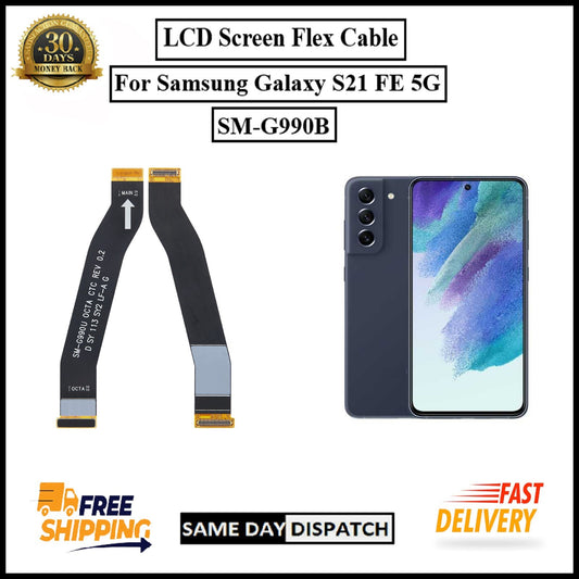 For Samsung Galaxy S21 FE 5G /SM-G990B LCD Display Screen Flex Cable Replacement