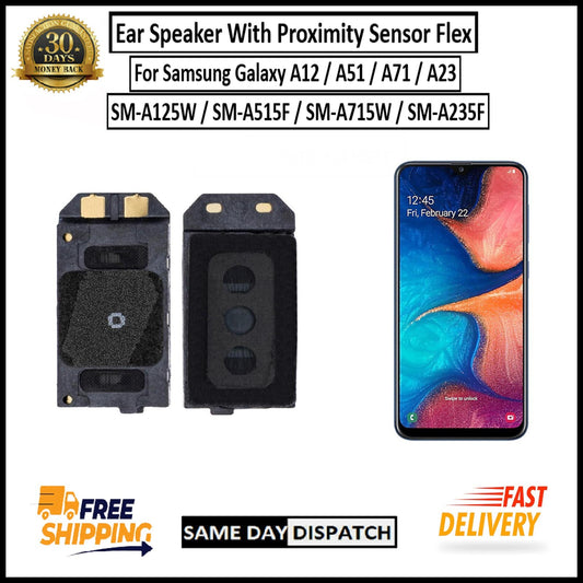 Samsung Galaxy A12/A51/A71/A23  Ear Speaker Flex With Proximity Sensor Earpiece