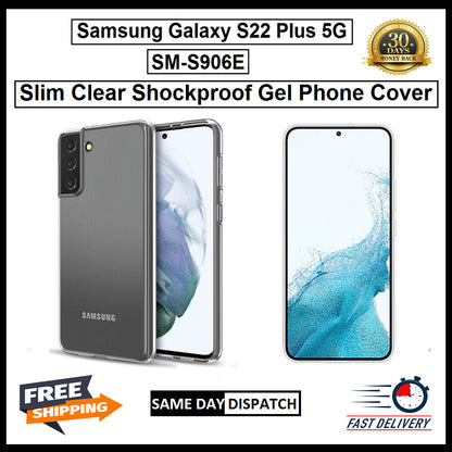 For Samsung Galaxy S22 Plus 5G / SM-S906E Slim Clear Shockproof Gel Phone Cover
