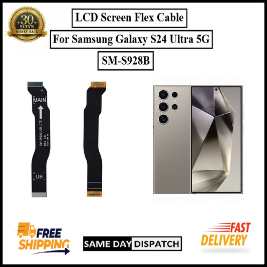 For Samsung Galaxy S24 Ultra 5G /S928B LCD Display Screen Flex Cable Replacement